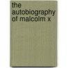 The Autobiography of Malcolm X door Malcolm X