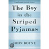 The Boy in the Striped Pyjamas door John Boyne