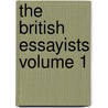 The British Essayists Volume 1 by James Ferguson
