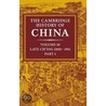 The Cambridge History of China door John King Fairbank