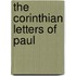 The Corinthian Letters of Paul