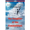 The Daughter Of The Commandant door Pushkin Alexander