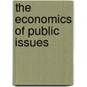 The Economics of Public Issues by Douglass C. North