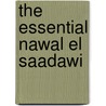 The Essential Nawal El Saadawi by Nawal El Saadawi