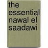 The Essential Nawal El Saadawi door Nawal El Saadawi