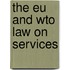 The Eu And Wto Law On Services