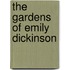 The Gardens of Emily Dickinson