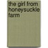 The Girl From Honeysuckle Farm