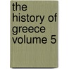 The History of Greece Volume 5 door William King