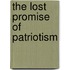 The Lost Promise of Patriotism