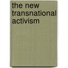 The New Transnational Activism door Sidney G. Tarrow
