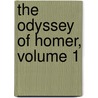 The Odyssey Of Homer, Volume 1 door Philip Stanhope Worsley