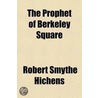 The Prophet Of Berkeley Square door Robert Smythe Hichens