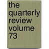 The Quarterly Review Volume 73 door William Gifford