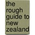 The Rough Guide to New Zealand
