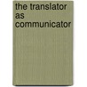 The Translator As Communicator door Ian Mason