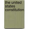 The United States Constitution door Liz Sonneborn