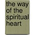 The Way of The Spiritual Heart