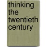 Thinking The Twentieth Century by Tony Judt