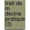 Trait de M Decine Pratique (3) door Johann Peter Frank