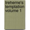 Treherne's Temptation Volume 1 door Alaric Carr