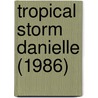 Tropical Storm Danielle (1986) door Ronald Cohn