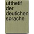 Ufthetif Der Deutichen Sprache