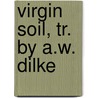 Virgin Soil, Tr. by A.W. Dilke door Ivan Sergeyevich Turgenev