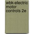 Wbk-Electric Motor Controls 2E