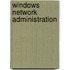 Windows Network Administration