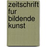 Zeitschrift Fur Bildende Kunst by Karl Friedrich Arnold Von L�Tzow
