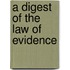 A Digest Of The Law Of Evidence