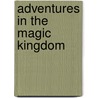 Adventures in the Magic Kingdom by Ronald Cohn