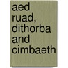 Aed Ruad, Dithorba and Cimbaeth door Ronald Cohn