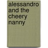 Alessandro and the Cheery Nanny by Andrews Amy