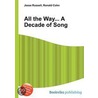 All the Way... A Decade of Song door Ronald Cohn