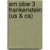 Am Obw 3 Frankenstein (Us & Ca)