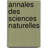 Annales Des Sciences Naturelles by Sciencedirect