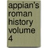 Appian's Roman History Volume 4