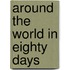 Around the World in Eighty Days