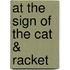 At the Sign of the Cat & Racket