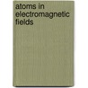 Atoms In Electromagnetic Fields door Claude Cohen-Tannoudji