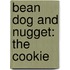 Bean Dog and Nugget: The Cookie