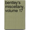 Bentley's Miscellany, Volume 17 door William Harrison Ainsworth