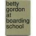 Betty Gordon at Boarding School