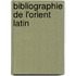 Bibliographie De L'Orient Latin