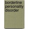 Borderline Personality Disorder door Nccmh