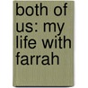 Both of Us: My Life with Farrah door Ryan O'Neal