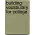 Building Vocabulary For College