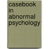 Casebook In Abnormal Psychology